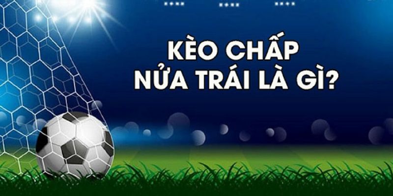 kèo chấp nửa trái hb88